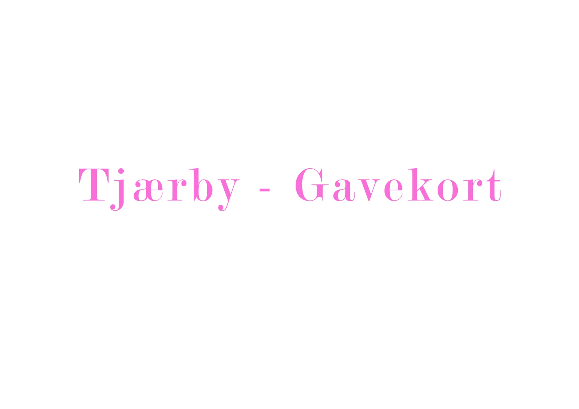 Tjærby - Gavekort